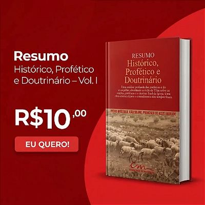 Resumo Histórico, Profético e Doutrinado