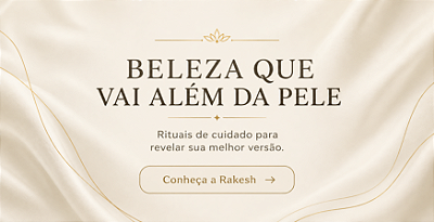 mini-banner-beleza-que-vai-alem-da-pele-rakesh-cosmenticos