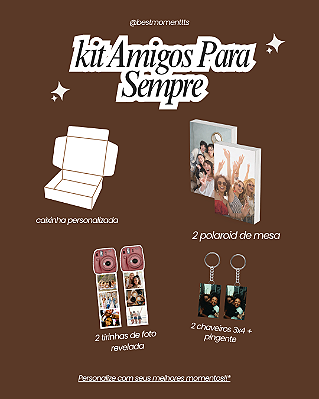 Kit Amigas Para Sempre