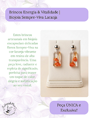 Brincos Energia & Vitalidade | Biojoia Sempre-Viva Laranja