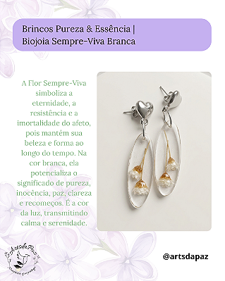 Brincos Pureza & Essência | Biojoia Sempre-Viva Branca/Coração