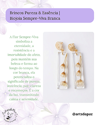 Brincos Pureza & Essência | Biojoia Sempre-Viva Branca/Dourado