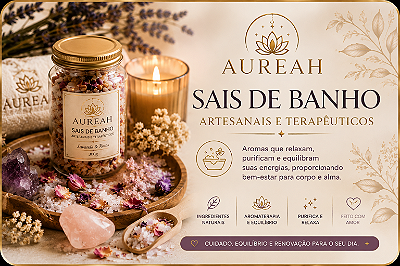 Sais de Banho AUREAH: Cuidado e Renovação