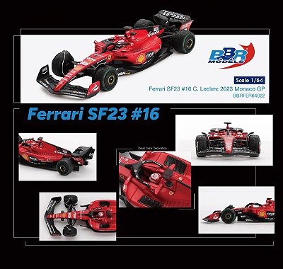 BBR - Ferrari SF23 #16 - C. Leclerc Monaco GP 2023