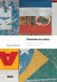 Dimensões da cultura: Políticas culturais e seus desafios