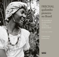 Frechal, quilombo pioneiro no Brasil