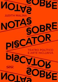 Notas sobre Piscator Teatro político e arte inclusiva