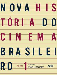 Nova história do cinema brasileiro I