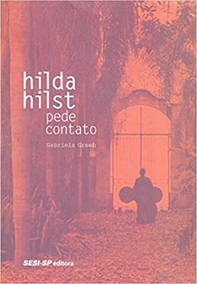Hilda Hilst pede contato
