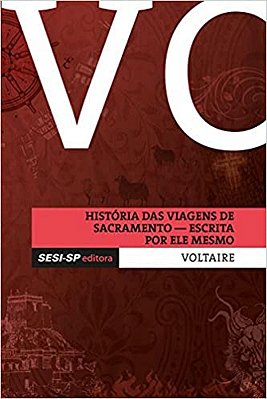 História das Viagens de Sacramento - Escrita Por Ele Mesmo