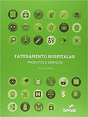 Faturamento hospitalar: Produtos e serviços