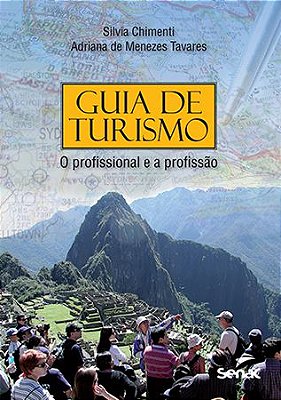 Guia de Turismo o profissional e a profissão