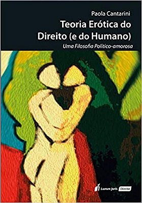 Teoria Erótica do Direito (e do Humano)