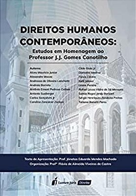 Direitos Humanos Contemporâneos. Estudos em Homenagem ao Professor J.j Gomes Canotilho