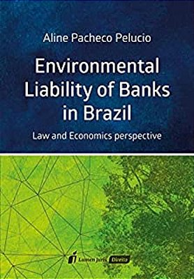 Environmental Liability of Banks in Brazil