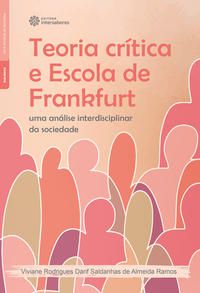 Teoria crítica e Escola de Frankfurt