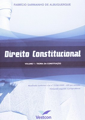 Direito Constitucional. Teoria da Constituição - Volume 1