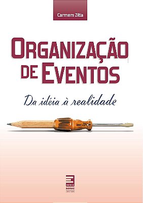 Organização de Eventos: Da Ideia À Realidade - 5 edição