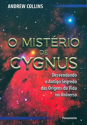 O Mistério de Cygnus: Desvendando O Antigo Segredo Das Origens Da Vida No Universo