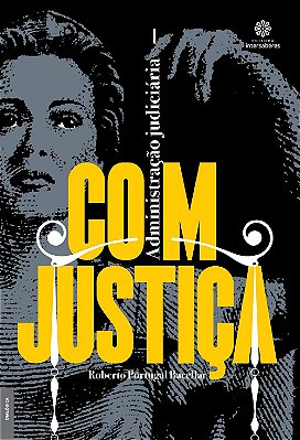 Administração Judiciária – com justiça