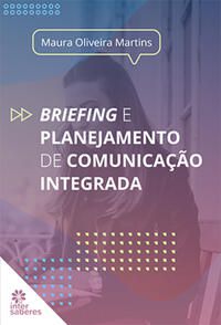 Briefing e planejamento de comunicação integrada