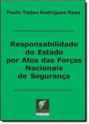 Responsabilidade do Estado por Atos das Forças Nacionais de Segurança