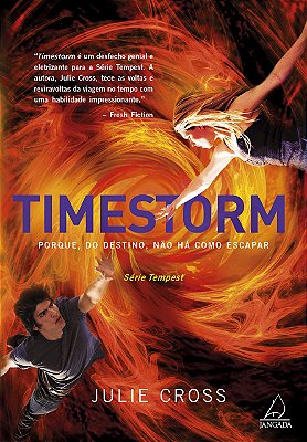 Timestorm: Porque, Do Destino, Não Há Como Escapar