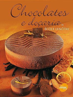 Chocolates e doçaria volume II