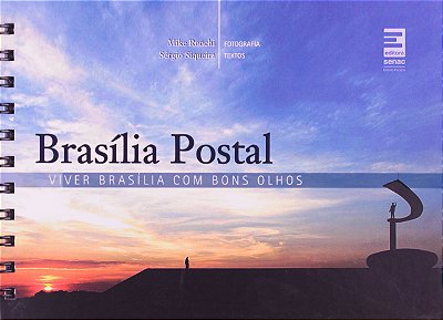 Brasília postal - Viver Brasília com bons olhos
