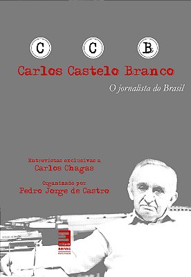 Carlos Castelo Branco : Jornalista do Brasil [Paperback] Castro, Pedro Jorge de