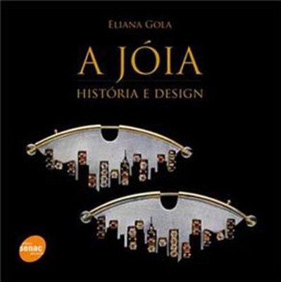 A Jóia. Historia e Design