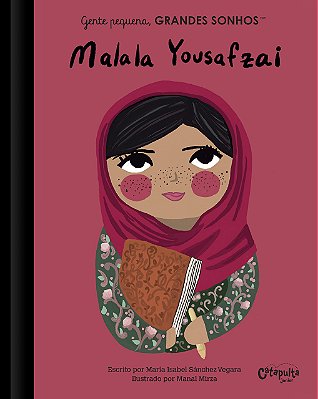 Gente pequena, Grandes sonhos. Malala Yousafzai