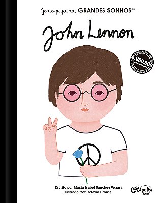 Gente pequena, Grandes sonhos. John Lennon