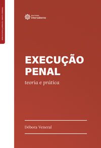 Execução Penal: teoria e prática