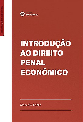 Introdução ao Direito Penal Econômico