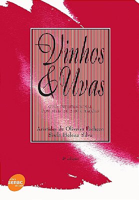 Vinhos & Uvas - Guia Internacional com mais de 2.000 citações - 4º edição