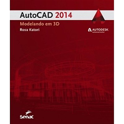 Autocad 2014: Modelando em 3D