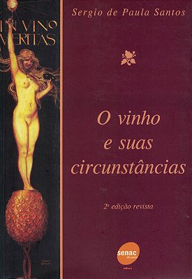 O Vinho E Suas Circunstâncias  - 2ª edição