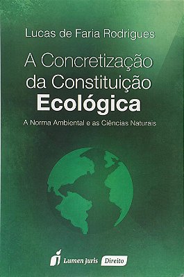 A Concretização da Constituição Ecológica 2015