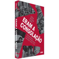 Eram a Consolação: sociabilidade e cultura em São Paulo nos anos 1960 e 1970