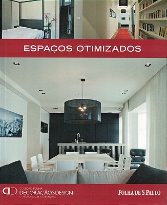 Espaços otimizados - Coleção Folha Decoração & Design - Volume 9