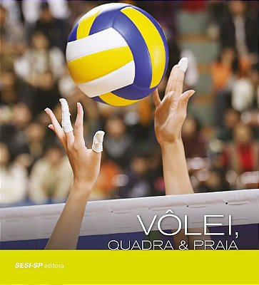 Vôlei, Quadra & Praia