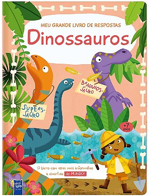 Meu grande livro de respostas: Dinossauros