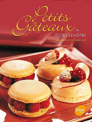 Petits gateaux École Lenôtre edição bilingue francês português