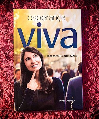 Esperança Viva - Uma escolha inteligente