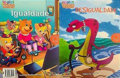 Valores e opostos - igualdade / desigualdade