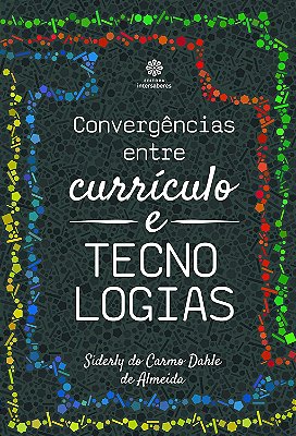 Convergências entre currículo e tecnologias
