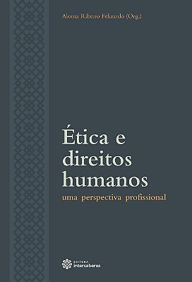 Ética e direitos humanos: uma perspectiva profissional