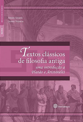 Textos clássicos de filosofia antiga: uma introdução a Platão e Aristóteles