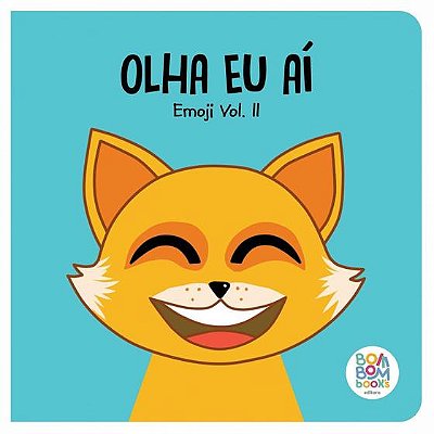 Olha eu aí: Emoji Volume II - Editora Bom Bom Books